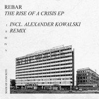 Rebar - The Rise of a Crisis
