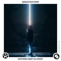 Sebastian Park - Nothing Keep Us Apart