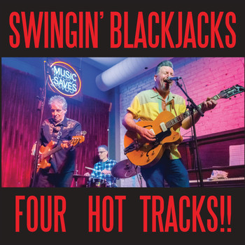 The Swingin' Blackjacks - Four Hot Tracks!!