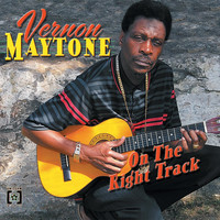 Vernon Maytone - On the Right Track