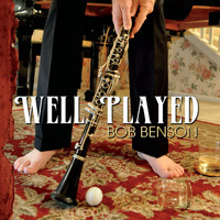 Bob Benson - Well Played