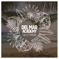 Del Mar Academy - Chillout Paradise