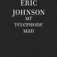 Eric Johnson - Mr Telephone Man (Explicit)