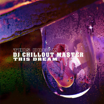 dj chillout master - This Dream