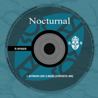 Nocturnal - Between Love & Music