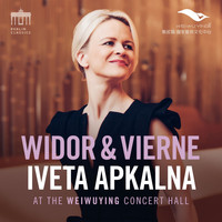 Iveta Apkalna - Widor & Vierne (Iveta Apkalna at the Weiwuying Concert Hall)