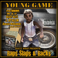 Young Game - Raps Slaps & Racks (Explicit)