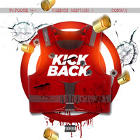 Papoose - Kickback (feat. French Montana, Conway the Machine) (Explicit)
