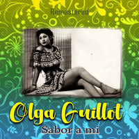 Olga Guillot - Sabor a mi (Remastered)