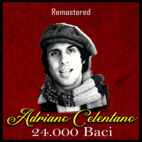Adriano Celentano - 24.000 Baci (Remastered)