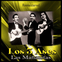 Los 3 Ases - Las Mañanitas (Remastered)