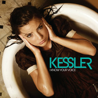 Kessler - I Know Your Voice