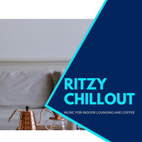 Void Psych - Ritzy Chillout - Music For Indoor Lounging And Coffee