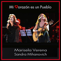 Marisela Verena - Mi Corazon Es un Pueblo (feat. Sandra Mihanovich)