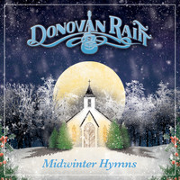 Donovan Raitt - Midwinter Hymns