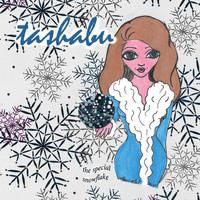 Tashabu - The Special Snowflake