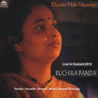 Ruchira Panda - Live 2012: Diyaraa Main Waarungi