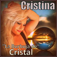 Cristina - La Burbuja De Cristal (Explicit)