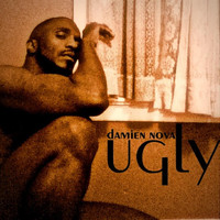 Damien Nova - Ugly (Explicit)