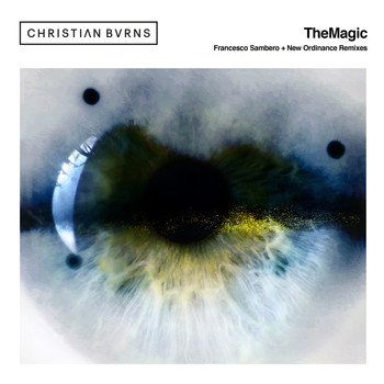 Christian Burns - The Magic (Remixes)