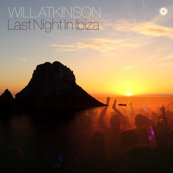 Will Atkinson - Last Night in Ibiza
