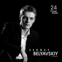 Sergey Belyavskiy - Chopin 24 Etudes (Explicit)