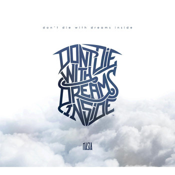 Nasia - Don't Die With Dreams Inside