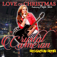 Crystal Cameron - Love of Christmas (Reggaeton Remix) [feat. Papa San]