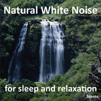 Silento - Natural White Noise for Sleep and Relaxation