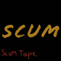 Scum - Scum Tape