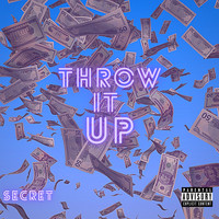 Secret - Throw It Up (Explicit)