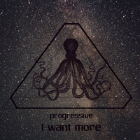 Progressive - I Want More