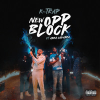 K-Trap, Abra Cadabra - New Opp Block (Explicit)