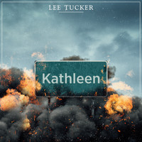 Lee Tucker - Kathleen (Explicit)
