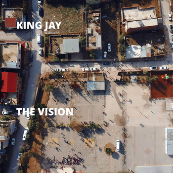 King Jay - The Vision