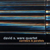 David S. Ware Quartet / - Corridors & Parallels