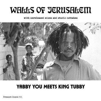 Yabby You, King Tubby / - The Walls Of Jerusalem