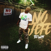 Tee Why - No Jefe (Explicit)