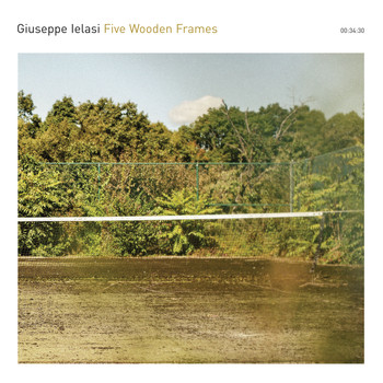 Giuseppe Ielasi / - Five Wooden Frames