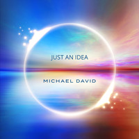 Michael David - Just an Idea