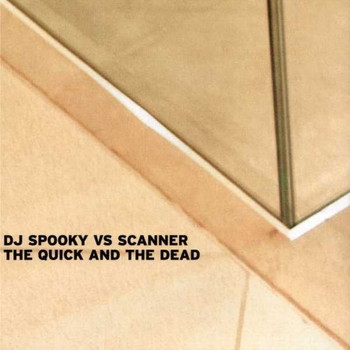 DJ Spooky, Scanner / - The Quick And The Dead