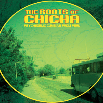 Various Artists / - The Roots of Chicha