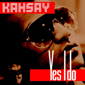 Kahsay - Yes I Do