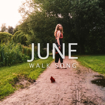 June - Walk Song