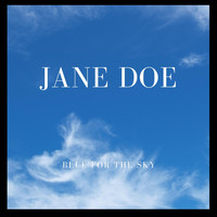 Blue for the Sky - Jane Doe