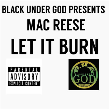 Mac Reese - Let It Burn (Explicit)
