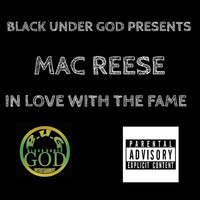 Mac Reese - In Love with the Fame (Explicit)