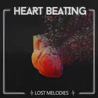Lost Melodies - Heart Beating