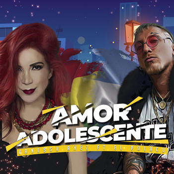 Vanessa Añez - Amor Adolescente (feat. El Polaco)