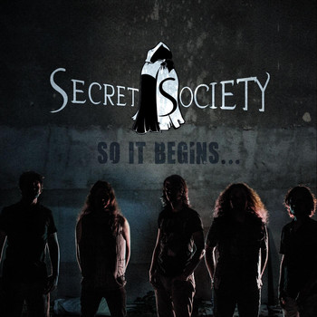 Secret Society - So It Begins...